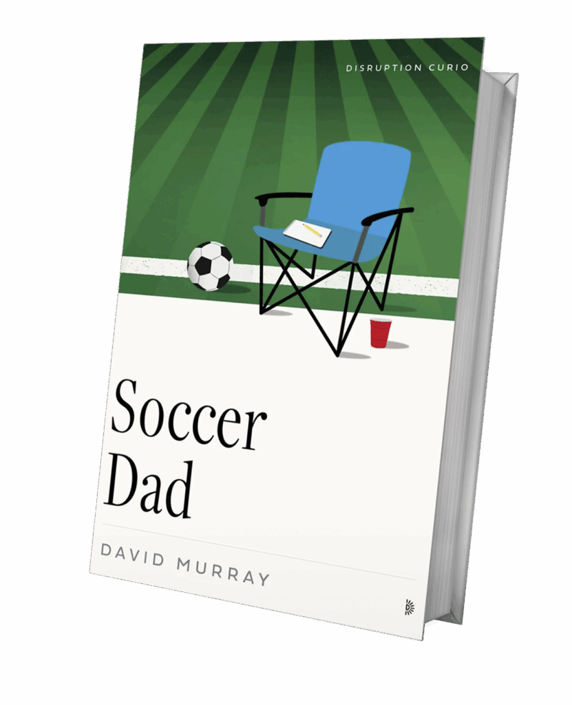 Soccer Dad book cover by David Murray